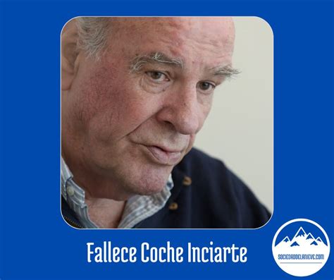 Fallece Jose Luis Coche Inciarte Sociedad De La Nieve