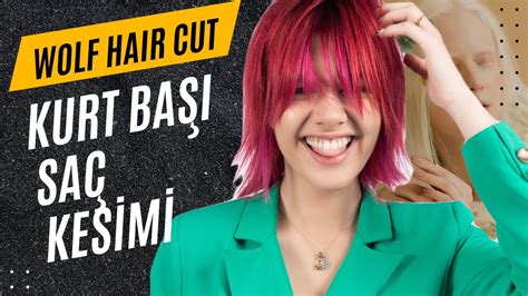 Kurt Başı Saç Kesimi nasıl yapılır Wolf Cut Saç Kesimi Wolf Hair