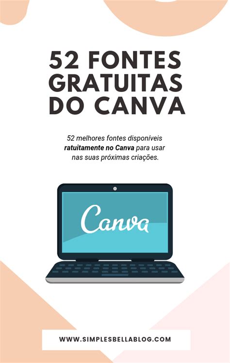 52 Melhores Fontes Gratuitas Do Canva Para Usar Em Seu Blog Simples Bella