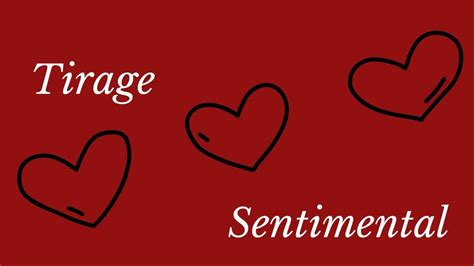 Tirage Sentimental L Volution De Votre Relation Dans Mois Youtube