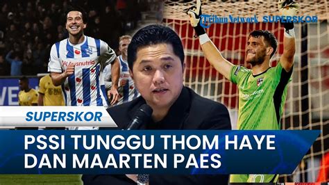 Ketum PSSI Tunggu Thom Haye Dan Maarten Paes Calon Pemain Timnas