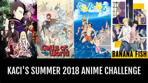 Kacis Summer 2018 Anime Challenge Anime Planet