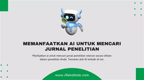 Memanfaatkan Ai Untuk Mencari Jurnal Penelitian Rifainstitute