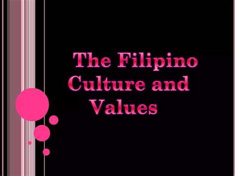 Filipino Values And Culture Ppt Free Download