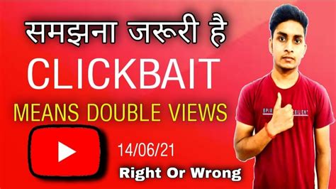 What Is Clickbait On Youtube How To Use Properly Clickbait Video Right Or Wrong Tech