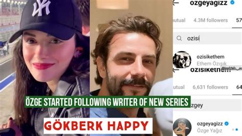 Zge Yagiz Started Following Writer Of New Series G Kberk Demirci