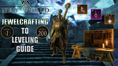 New World Jewelcrafting Level 0 200 Guide Before 1 1 Level