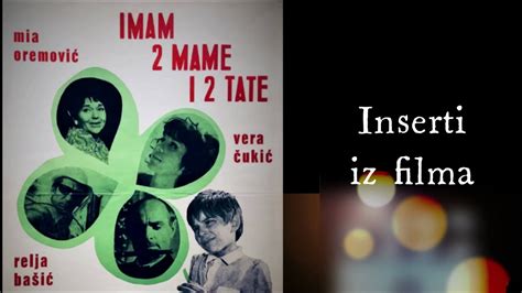 Imam dve mame i dva tate domaći film iz 1968 inserti YouTube