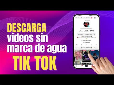 Como Descargar Videos De Tik Tok Sin Marca De Agua Youtube