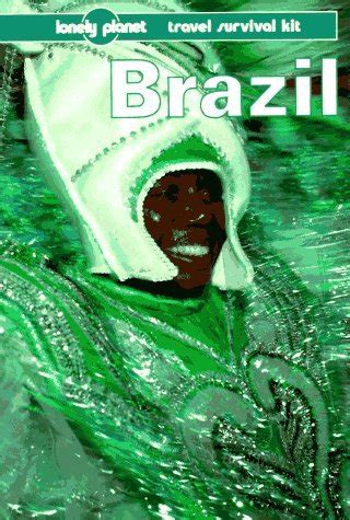 Brazil A Lonely Planet Travel Survival Kit By Andrew Draffen Goodreads