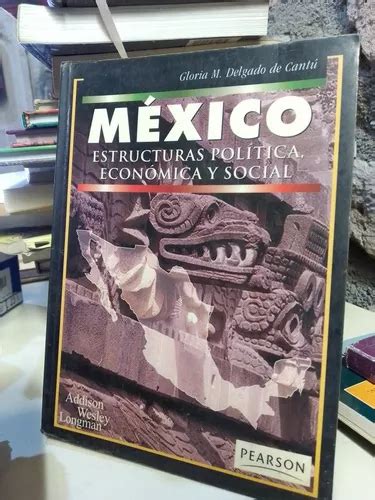 México Estructuras Política Económica Y Social Cuotas Sin Interés