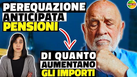 Anticipo Perequazione Pensioni Quanto Aumentano Le Pensioni Invalidit