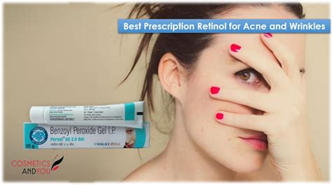 Best Prescription Retinol For Acne And Wrinkles Cosmetics And You Acne Treatment Careprost