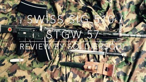 Swiss Sig 510 Stgw 57 Review Switzerland S Battle Rifle Youtube