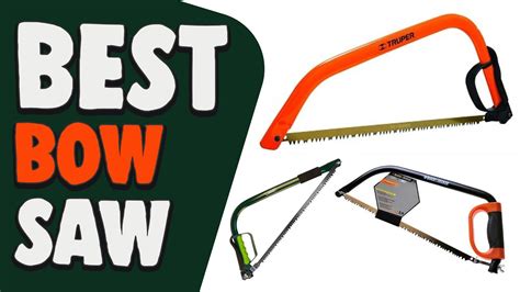 Best Bow Saw In 2020 Suggested By Our Expert Team Youtube