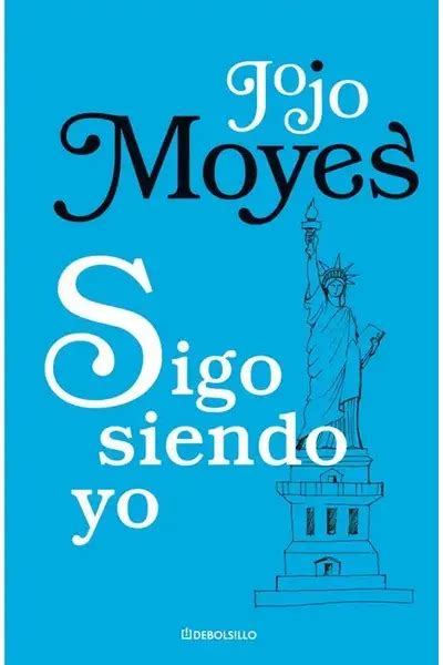 Sigo Siendo Yo Colecci N Jojo Moyes Revisteria Nippur