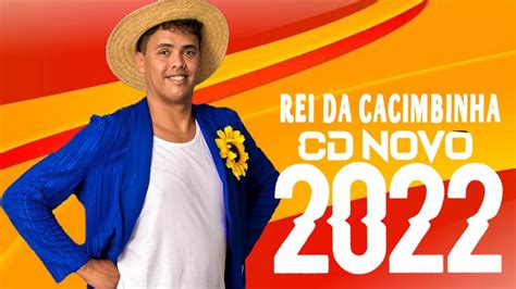 Rei Da Cacimbinha Cd Promocional M Sicas Youtube