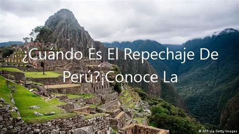 Cuándo Es El Repechaje De Perú Conoce La Hora Enero 2025