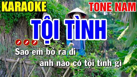 TỘI TÌNH Karaoke Tone Nam Bến Tình Karaoke YouTube