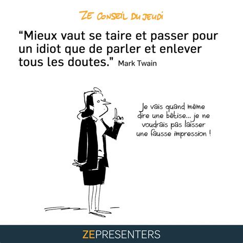 Mieux Vaut Se Taire Et Passer Pour Un Idiot Explication Citation