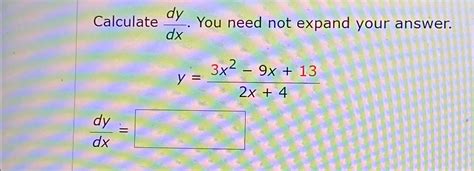 Solved Calculate Dydx ﻿you Need Not Expand Your