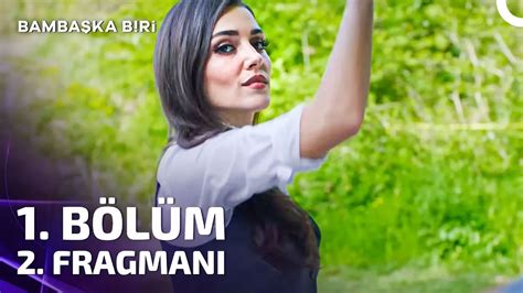 Bambaşka Biri 1 Bölüm 2 Fragmanı 11 Eylül Pazartesi 20 00 de FOX ta