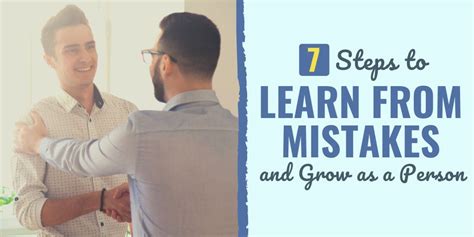 7 Steps To Learn From Mistakes And Grow As A Person