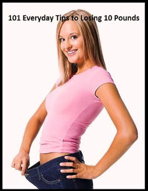 Best 101 Everyday Tips For Losing 10 Pounds Discover The Benefits Of