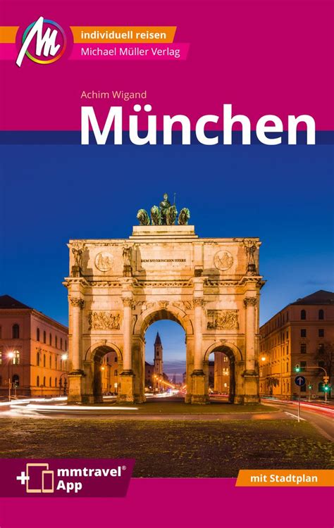 M Nchen Mm City Reisef Hrer Michael M Ller Verlag Von Achim Wigand