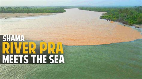 River Pra Meets The Sea The Beautiful Shama Estuary Youtube