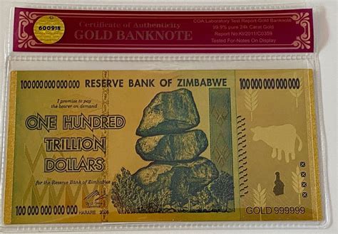 Why Is The 100 Trillion Dollar Zimbabwe Bill Gold Plated I