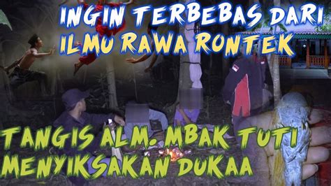 AJIAN RAWARONTEK TERPAKSA DIGANTUNG AGAR BISA MATI ARWAHNYA MENANGIS