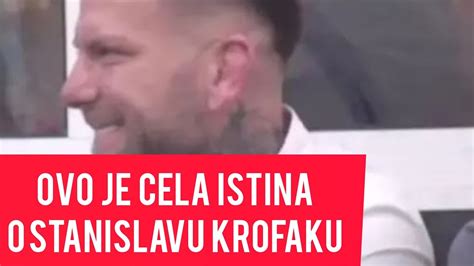 Otkrivamo Ko Je Stvarno Stanislav Krofak Ovo Niko Nije Znao O Njemu