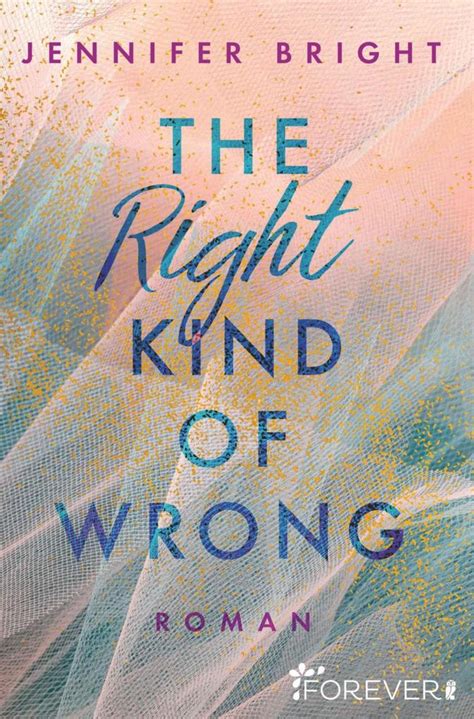 Jennifer Bright The Right Kind Of Wrong Bei Ebook De