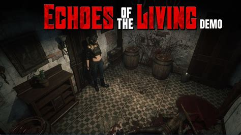 Echoes Of The Living Demo El Sucesor Clasico De Resident Evil