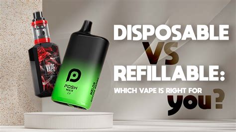 Disposable Vs Refillable Vapes