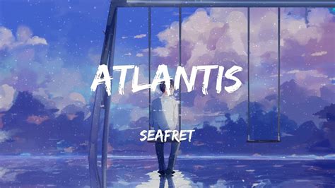 Seafret Atlantis Lyrics Youtube