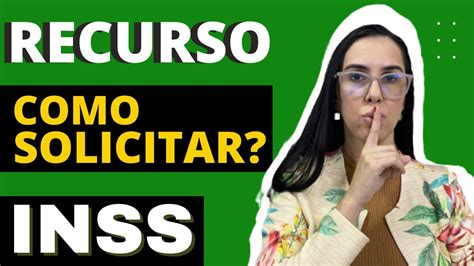 Como Protocolar O Recurso No Meu Inss Corretamente Youtube