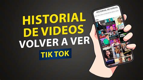 Cómo puedes ver el Historial de Videos Vistos en TikTok YouTube