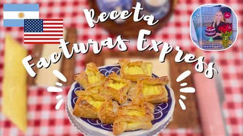 Receta Rápida De Facturas Argentinas Americanas En La Cocina De