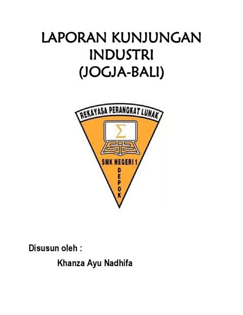 13 Contoh Laporan Kunjungan Industri Smk Jurusan Multimedia My Makalah