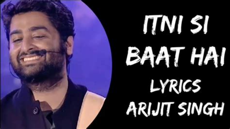 Itni Si Baat Hai Lyrics Azhar Arijit Singh Emraan Hashmi Prachi