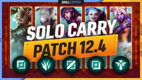 3 BEST SOLO CARRY Champions For EVERY ROLE In PATCH 12 4 League Of