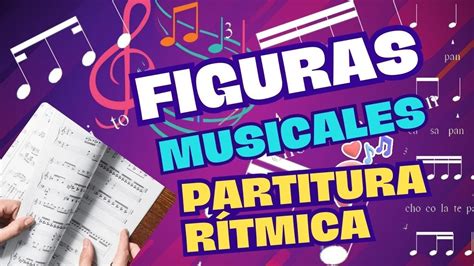 Figuras Musicales Tutorial De Lectura R Tmica De Partitura C Mo Leer