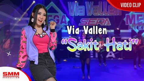 Via Vallen Sakit Hati OFFICIAL VIDEO YouTube