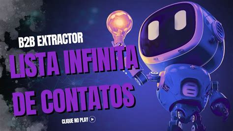 B2B EXTRACTOR LISTA INFINITA DE CONTATOS YouTube