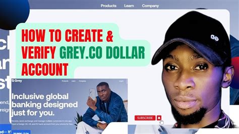 How To Create And Verify Grey Dollar Account In Nigeria Create