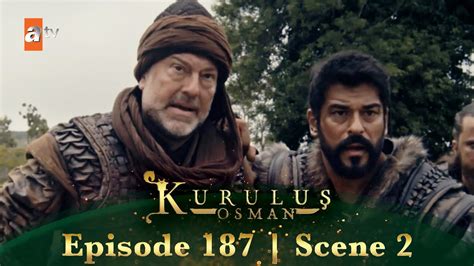 Kurulus Osman Urdu Season 4 Episode 187 Scene 2 I Osman Sahab Salur