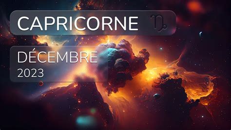 Capricorne D Cembre Youtube