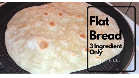 Flatbread Recipe 3 Ingredient Only How To Make Top Food Eli Youtube